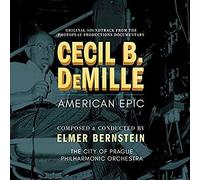Elmer Bernstein - Cecil B. Demille: American Epic