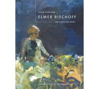 Elmer Bischoff: The Ethics of Paint