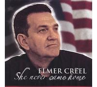 Elmer Creel - She Never Came Home
