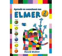 Elmer. Cuaderno de vacaciones - Aprende en vacaciones con Elmer (2 años): Dibujar, relacionar, hablar, pegar, colorear y trazar (Altea)