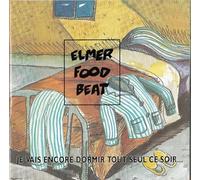 Elmer Food Beat - Je vais encore dormir tout seul ce soir..