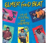 Elmer Food Beat - La Vie N Est Pas Une Operette [Import]