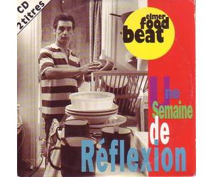 Elmer Food Beat - Une Semaine de Réflexion