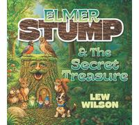 Elmer Stump & The Secret Treasure