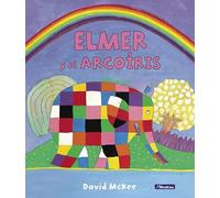 Elmer. Un cuento - Elmer y el arcoíris (Cuentos infantiles)