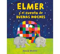 Elmer. Un cuento - Elmer y el cuento de buenas noches (Cuentos infantiles)