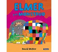 Elmer. Un cuento - Elmer y el monstruo (Cuentos infantiles)