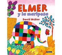 Elmer. Un cuento - Elmer y la mariposa (Cuentos infantiles)