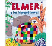 Elmer. Un cuento - Elmer y los hipopótamos