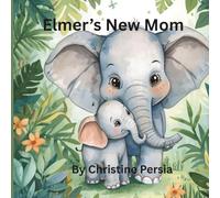 Elmer's New Mom