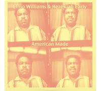 Elmo Williams & Hezekiah Early American Made (Vinyl) (Importación USA)