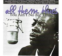 Elmore James - All Them Blues - You Ain't No Big Thing (UK Import)