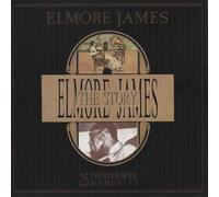 Elmore James - Elmore James The Story