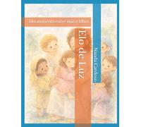 Elo de Luz: Um momento entre mãe e filhos