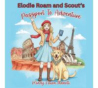 Elodie Roam and Scout's Passport to Adventure
