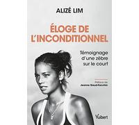 Eloge de l’inconditionnel: Témoignage d’une zèbre sur le court