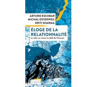Eloge de la relationnalité: Se relier au vivant au-delà de l'Humain