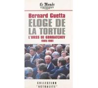 Éloge De La Tortue : Lurss De Gorbatchev (1985-1991) (ebook)