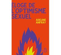 Eloge de l'optimisme sexuel