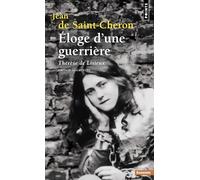 Éloge d'une guerrière: Thérèse de Lisieux (Points Sagesses)