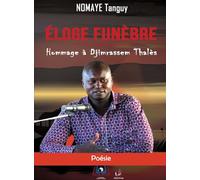 Éloge Funèbre: Hommage à Djimrassem Thalès