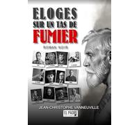 ELOGES SUR UN TAS DE FUMIER