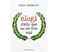 Elogi D'allò Que No En Fem Mai (SIN COLECCION)