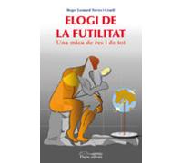 Elogi De La Futilitat. Una Mica De Res I De Tot.