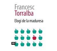 Elogi De La Maduresa (CATALAN)