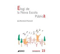 Elogi de la Nova Escola Pública: 023 (Fonaments de l'educació)