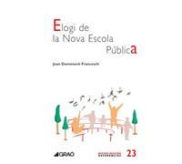 Elogi de la Nova Escola Pública: 023 (Fonaments de l'educació)