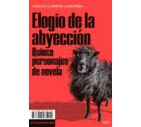 Elogio de la abyección: Quince personajes de novela: 10 (Ensayo)