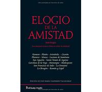 Elogio De La Amistad (Ensayo)