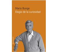ELOGIO DE LA CURIOSIDAD: 15 (Biblioteca Bunge)