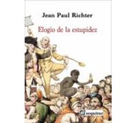 Elogio De La Estupidez