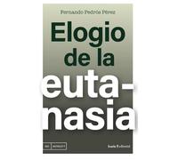 Elogio de la eutanasia (Antrazyt)