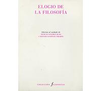 Elogio de la filosofía: Ensayos en honor de Mercedes Torrevejano: 17 (Filosofías)