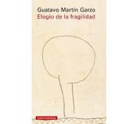 Elogio De La Fragilidad