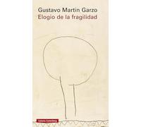 Elogio de la fragilidad (Ensayo)