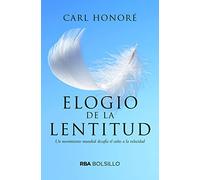 Elogio de la lentitud (No Ficción)