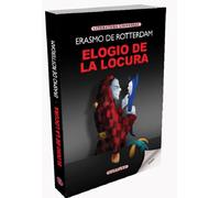 ELOGIO DE LA LOCURA | Erasmo De Rotterdam