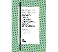 Elogio de la locura o encomio de la estulticia | Erasmo De Rotterdam