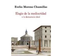 Elogio De La Mediocridad O La Democracia Ideal