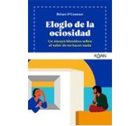 Elogio De La Ociosidad