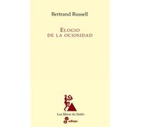 El Elogio De La Ociosidad