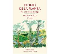Elogio de la planta (2ª edición) | Francis Hallé