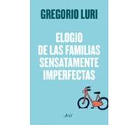 Elogio De Las Familias Sensatamente Imperfectas