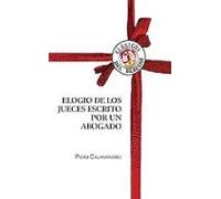 Elogio De Los Jueces Escrito Por Un Abogado