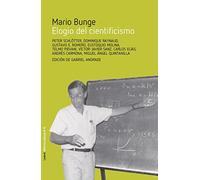 ELOGIO DEL CIENTIFICISMO: 10 (Biblioteca Bunge)