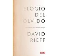 Elogio del olvido: Las paradojas de la memoria histórica (Ensayo y Pensamiento)